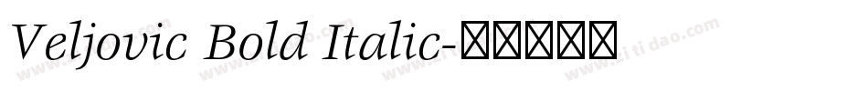 Veljovic Bold Italic字体转换